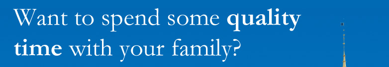 Want to spend some quality time with your family?