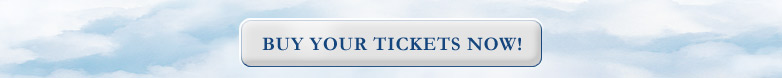 BUY YOUR TICKETS NOW!