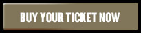 Buy Your Tickets Now
