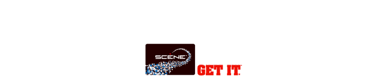 But remember, only SCENE members get the bonus entries with each Must-See Movie . Be sure to sign up!