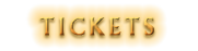 Tickets