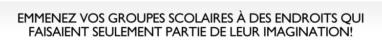 Cet &eacute;t&eacute;, amenez votre groupe dans un endroit hors du commun!